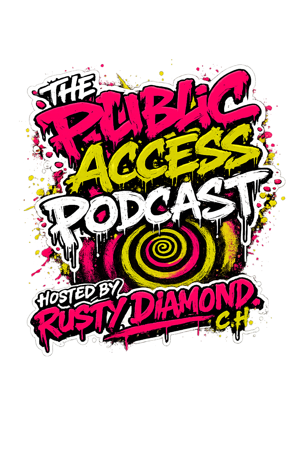 Newest graffiti logo for The Public Access Podcast, hosted by Rusty Diamond, C.H.